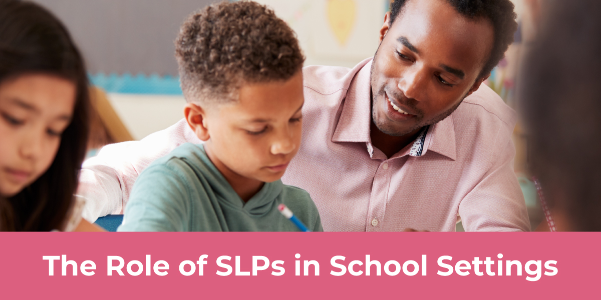 Role of SLP in Schools